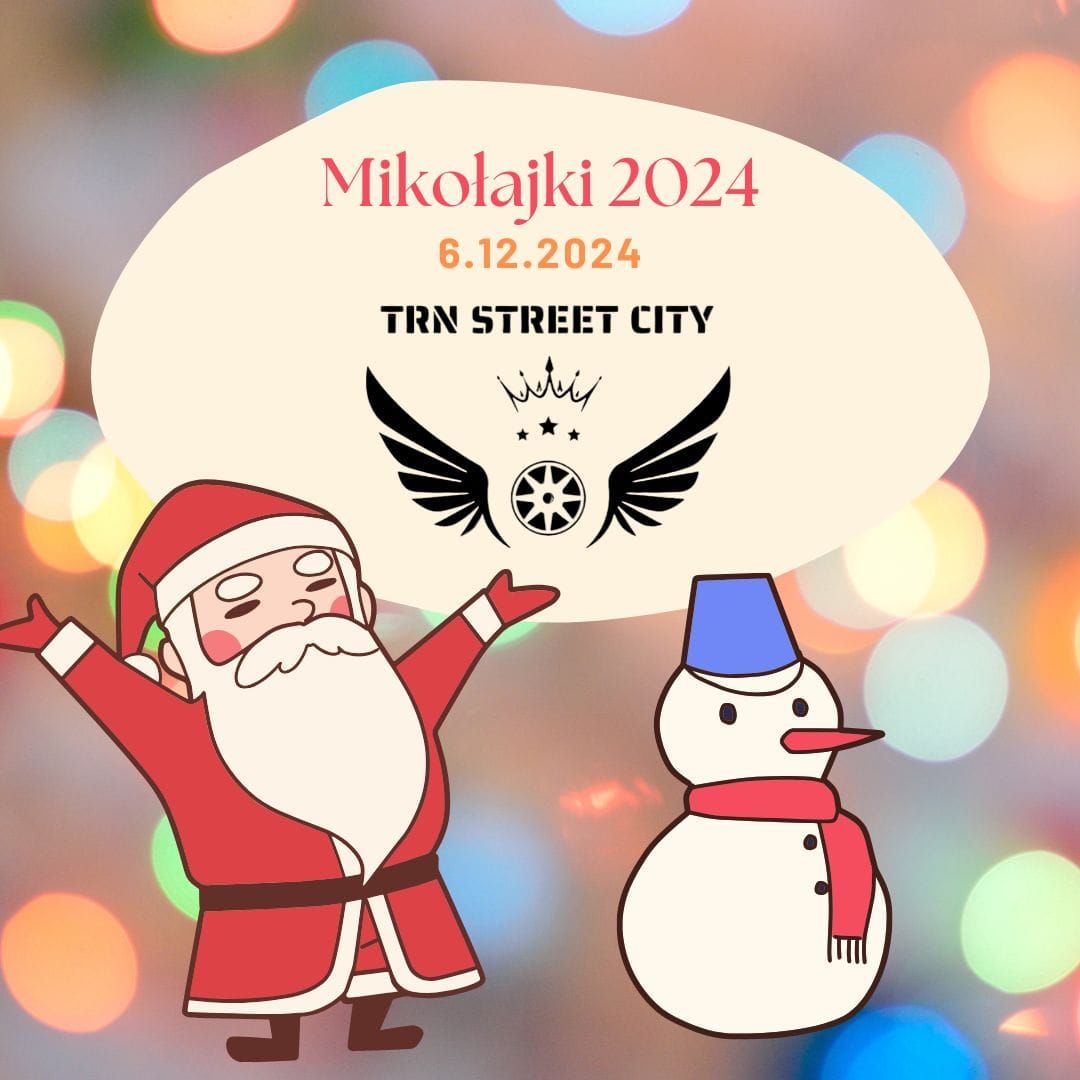 Miko\u0142ajki 2024 z TRN STREET CITY 