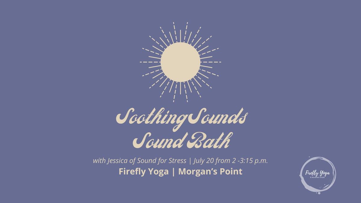 Soothing Sounds Sound Bath with Sound for Stress at Firefly Yoga 