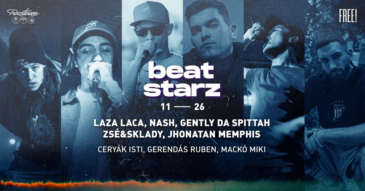 BEATSTARZ w LAZA LACA, NASH, GENTLY DA SPITTAH, ZS\u00c9&SKLADY, JHONATAN MEMPHIS @FR\u00d6CCSTERASZ 11.26.