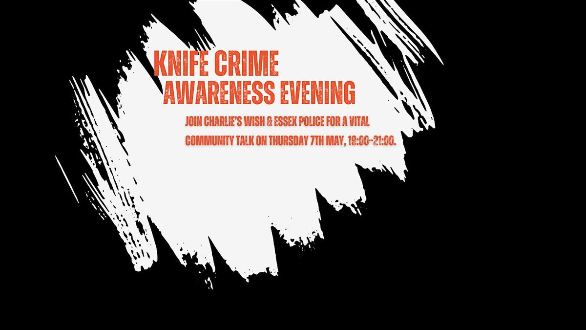 KNIFE CRIME AWARENESS EVENING