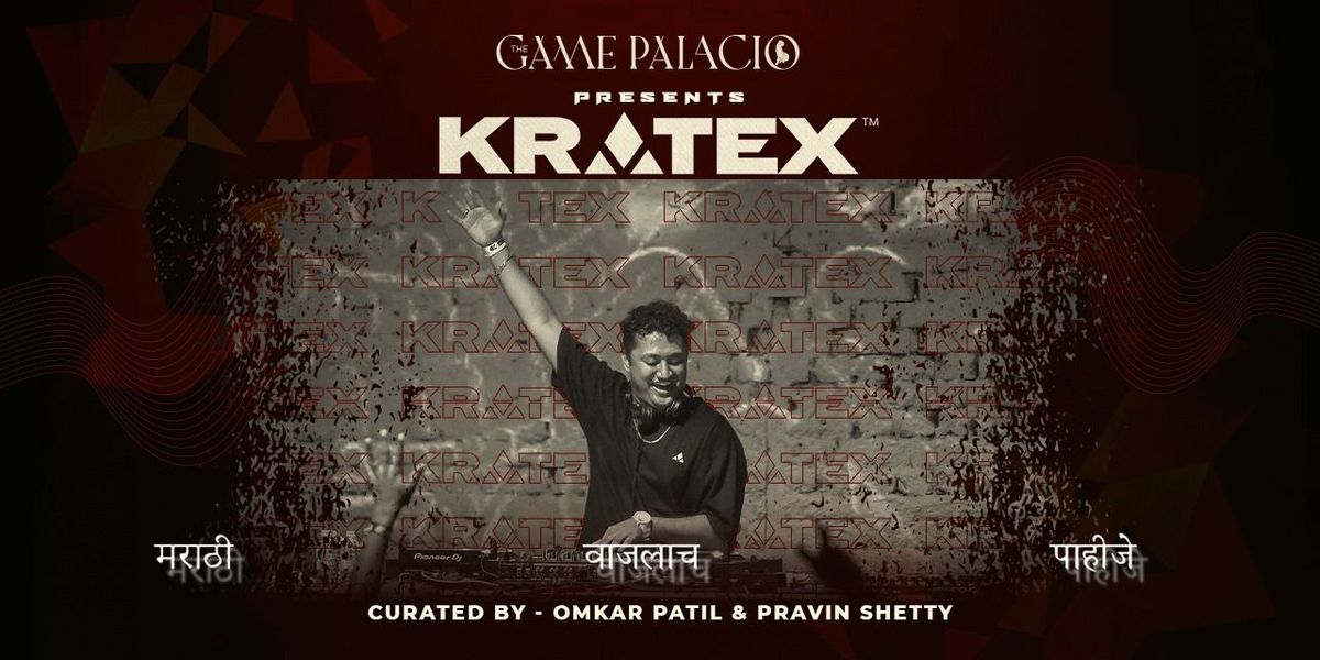 Kratex x The Game Palacio