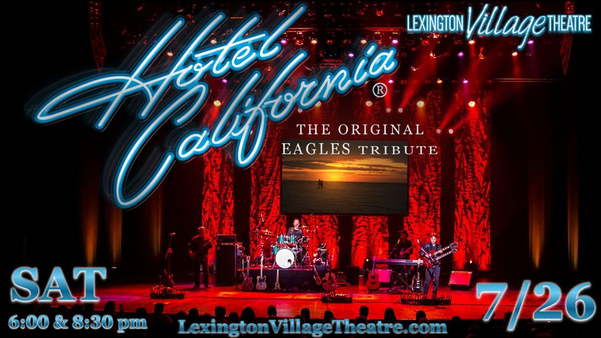 Hotel California\u00ae - The Original Eagles Tribute