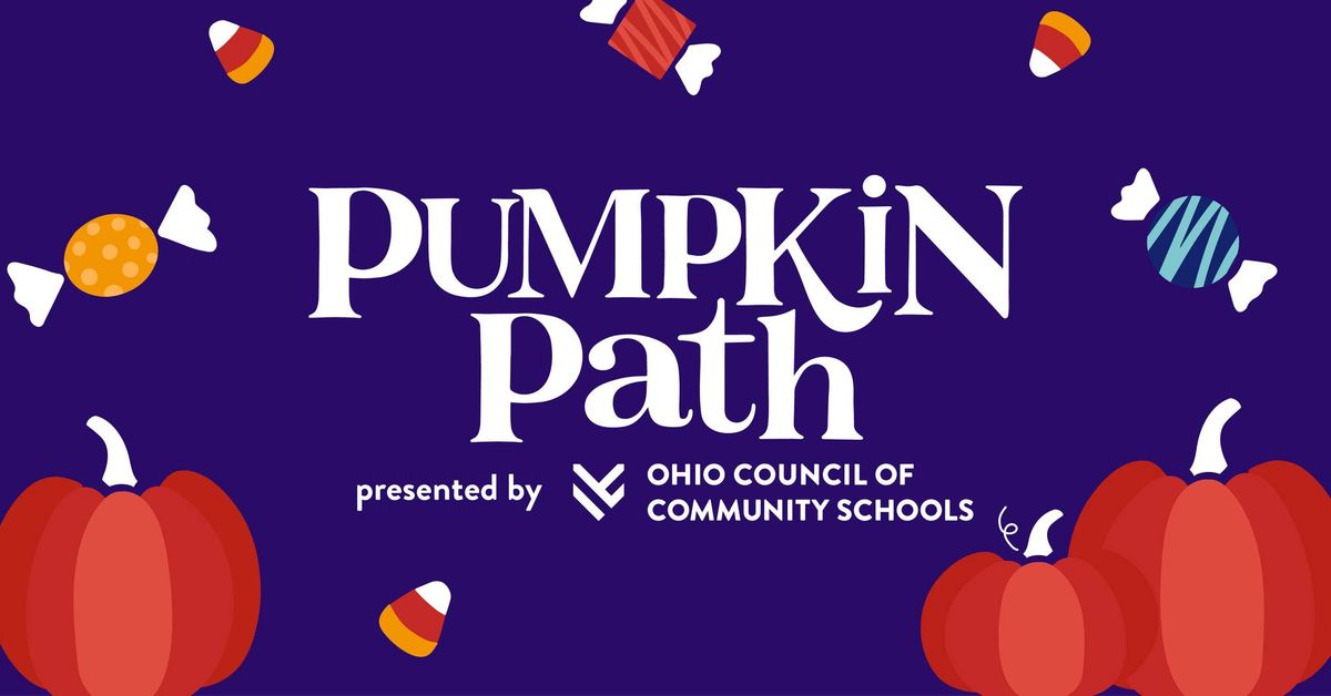 Pumpkin Path Presented By Ohio Council of Community Schools 