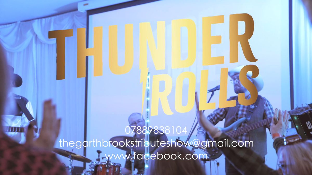 Thunder Rolls, The Garth Brooks Tribute Show