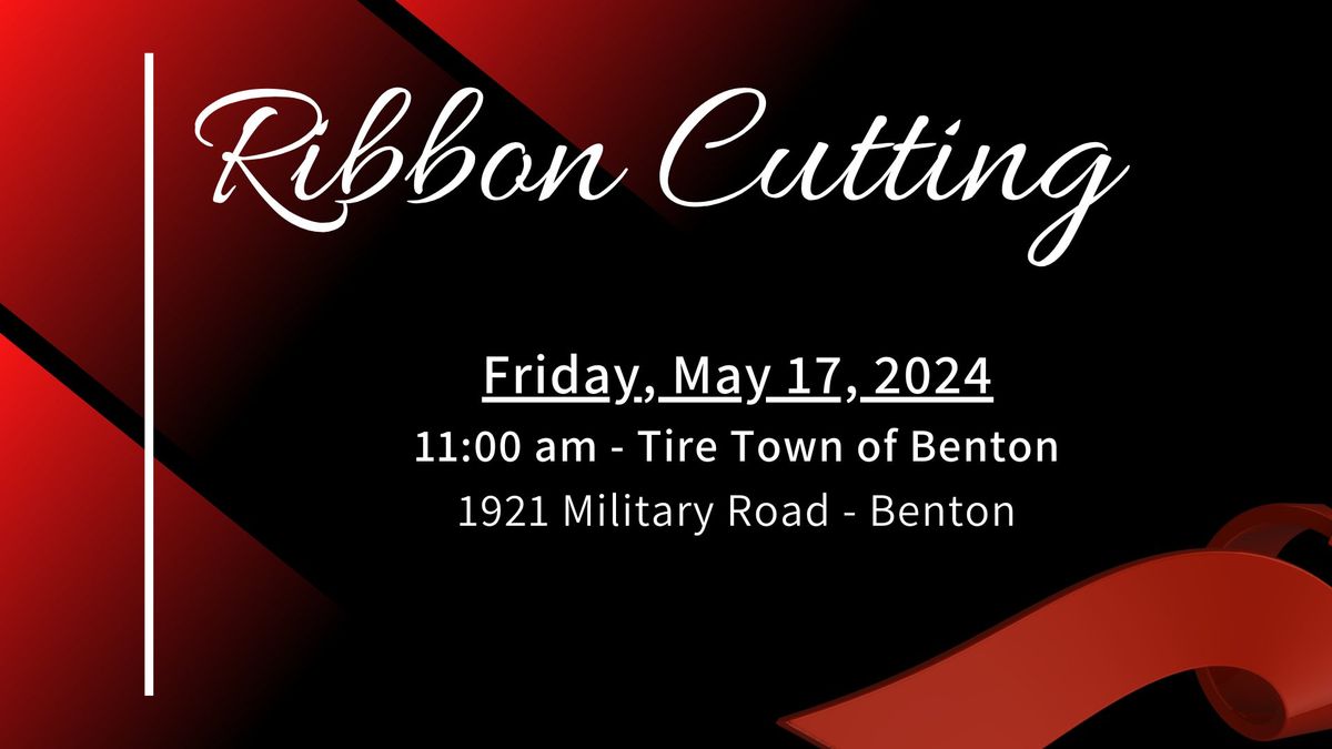 Ribbon Cutting Event - Tire Town of Benton