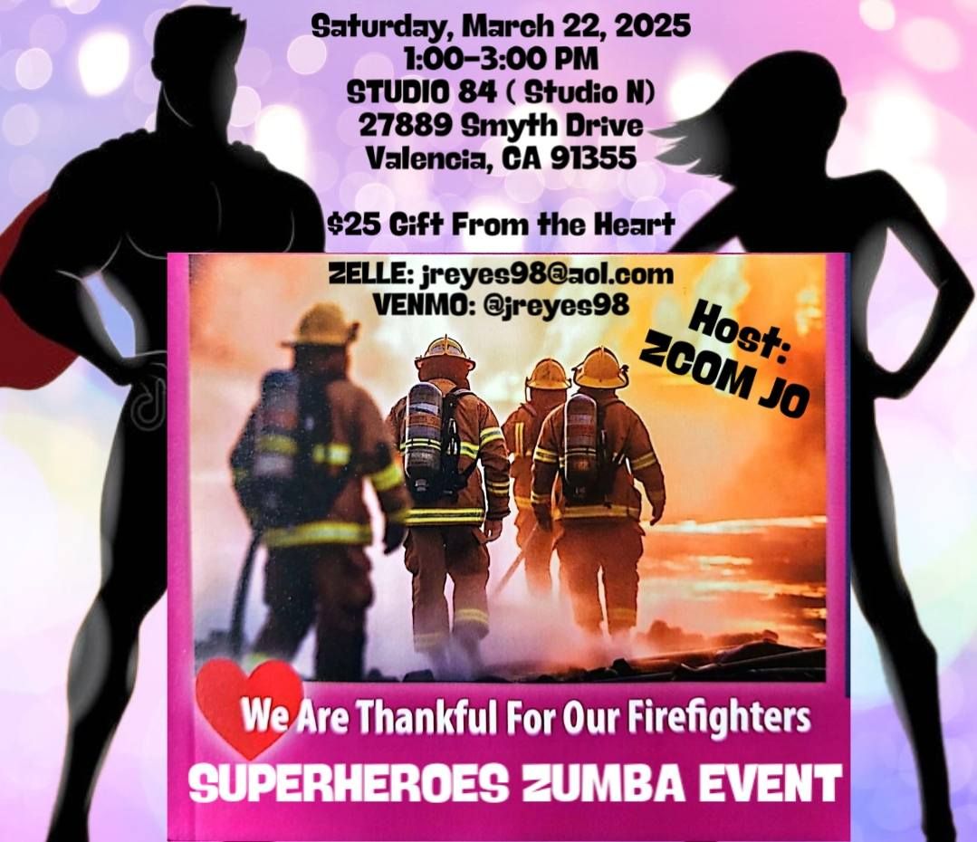 "SUPERHEROES" FOR FIREFIGHTERS ZUMBA EVENT