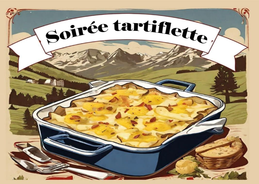 SOIR\u00c9E TARTIFLETTE 