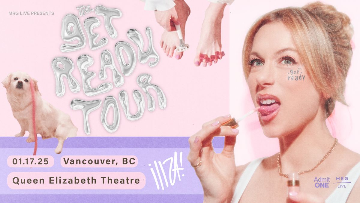 Iliza - The Get Ready Tour (Vancouver)