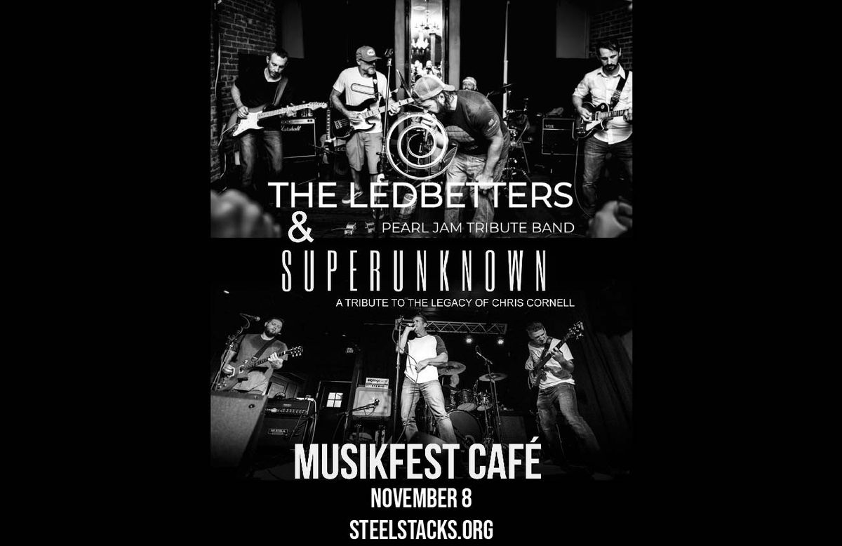 The Ledbetters & Superunknown - Tributes to Pearl Jam & Chris Cornell at Musikfest Caf\u00e9