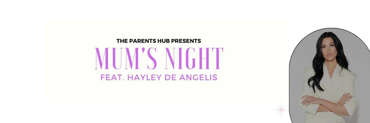 Mums Night feat. Hayley De Angelis