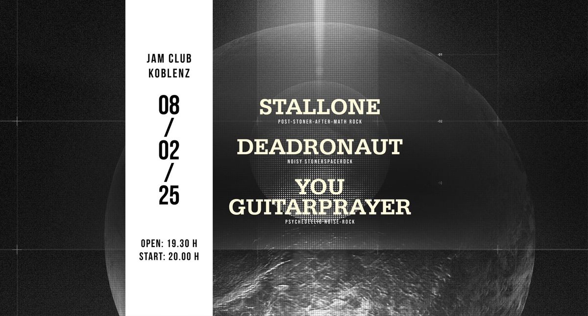 Deadronaut, Stallone, You Guitarprayer LIVE