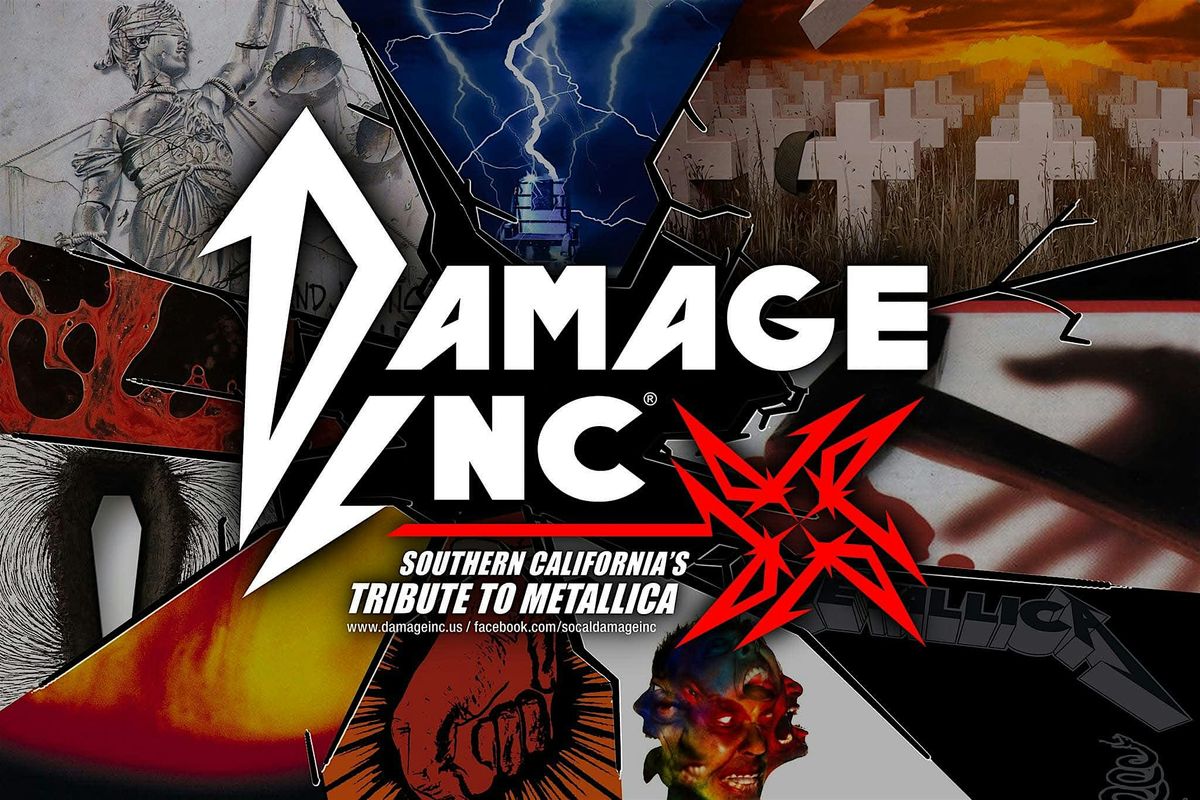 Damage Inc. \u2013 America\u2019s #1 Metallica Tribute (FRIDAY SHOW)