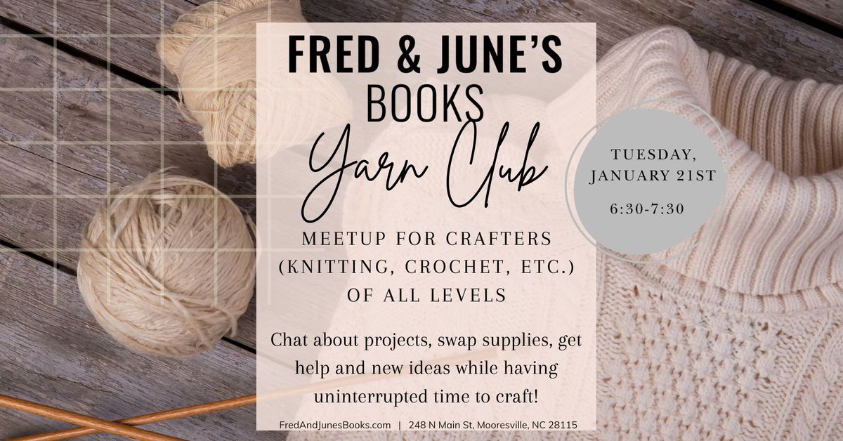 Fred & June's Books Presents: Yarn Club