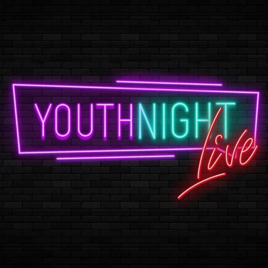 Youth Night Live on Wednesdays