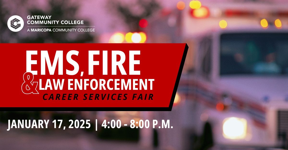 EMS, Fire & Law Enforcement Career Services Fair