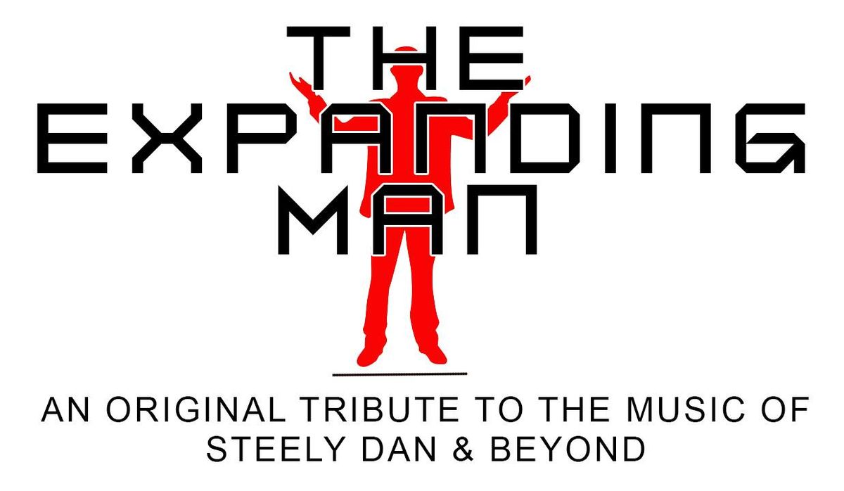 An Original Tribute to the Music of Steely Dan & Beyond with The Expanding Man