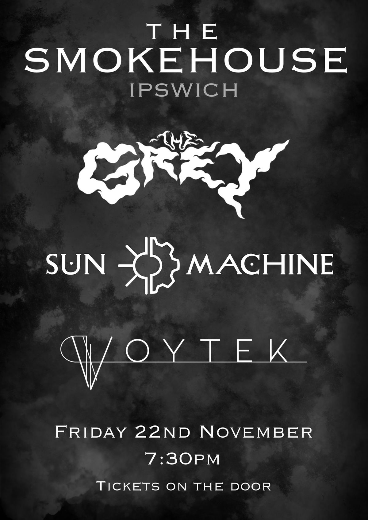 The Grey - Sunmachine - Voytek @ The Smokehouse