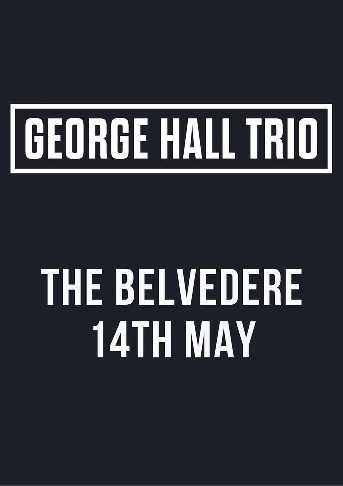 George Hall Trio live @The Belvedere