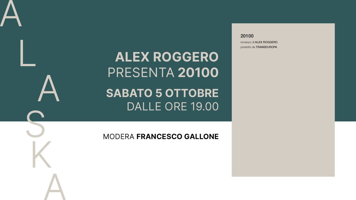 Alex Roggero presenta 20100 | Alaska Libreria