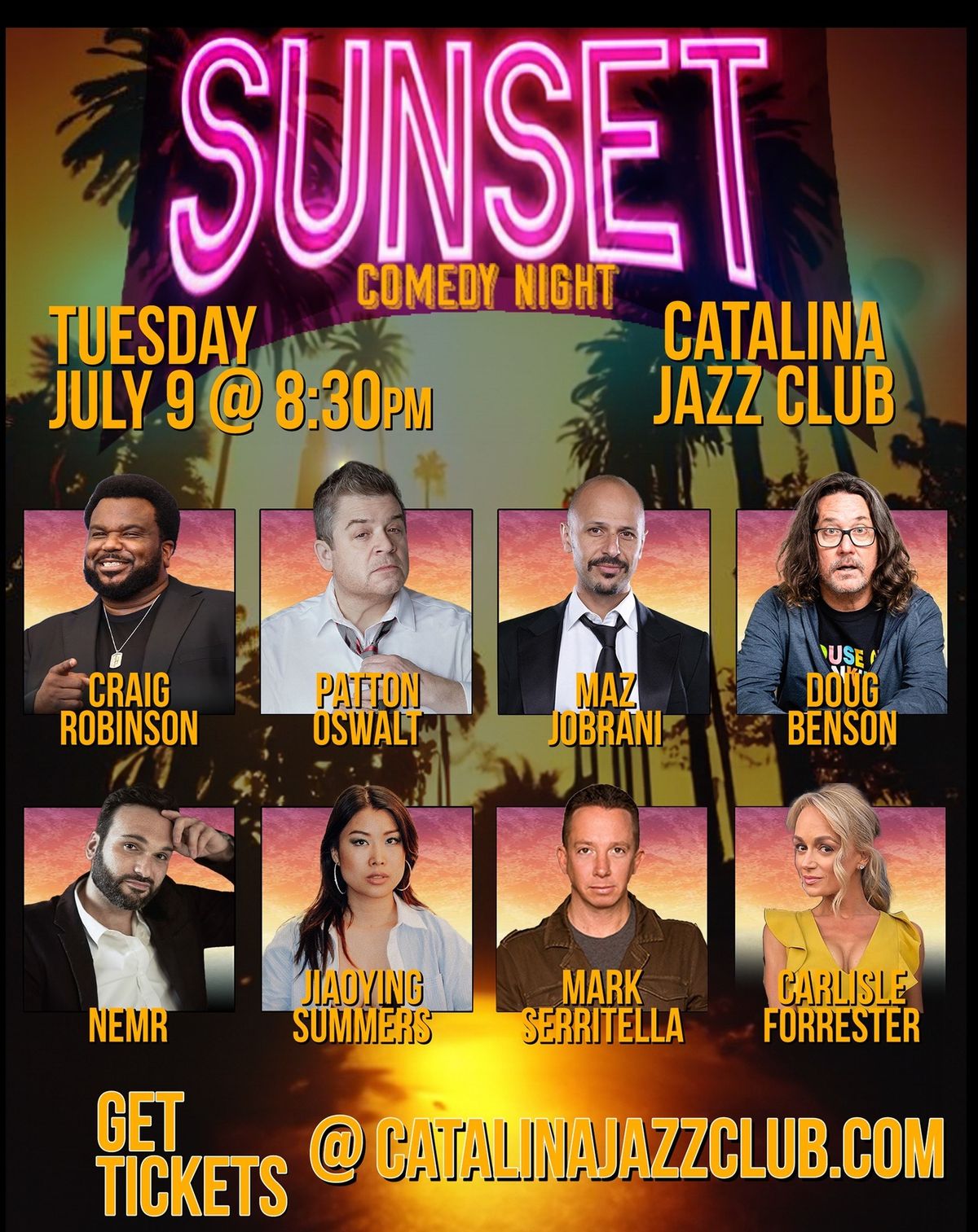 SUNSET COMEDY NIGHT | starring CRAIG ROBINSON, PATTON OSWALT, MAZ JOBRANI, DOUG BENSON and more!