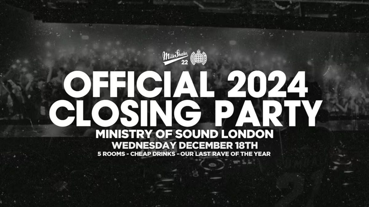 MDXSU Takeover: Milkshake, Ministry of Sound Closing Party 2024