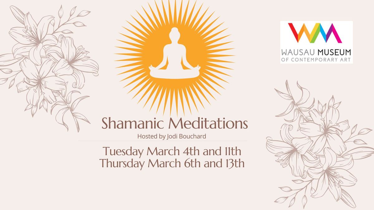 Shamanic Meditations