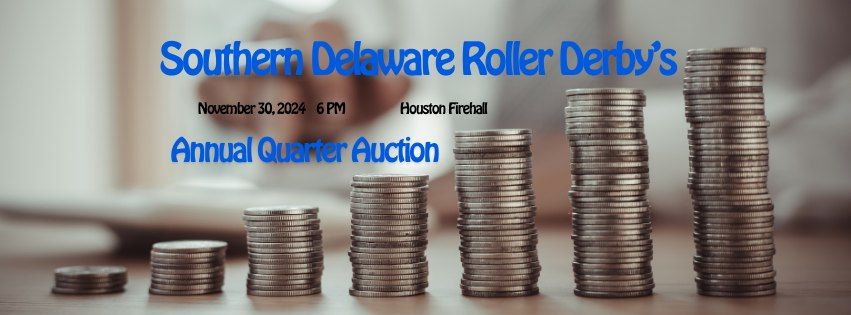 Annual Quarter Auction Fundraiser for SoDel Roller Derby