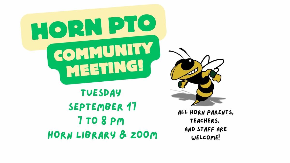 Horn PTO Community Meeting