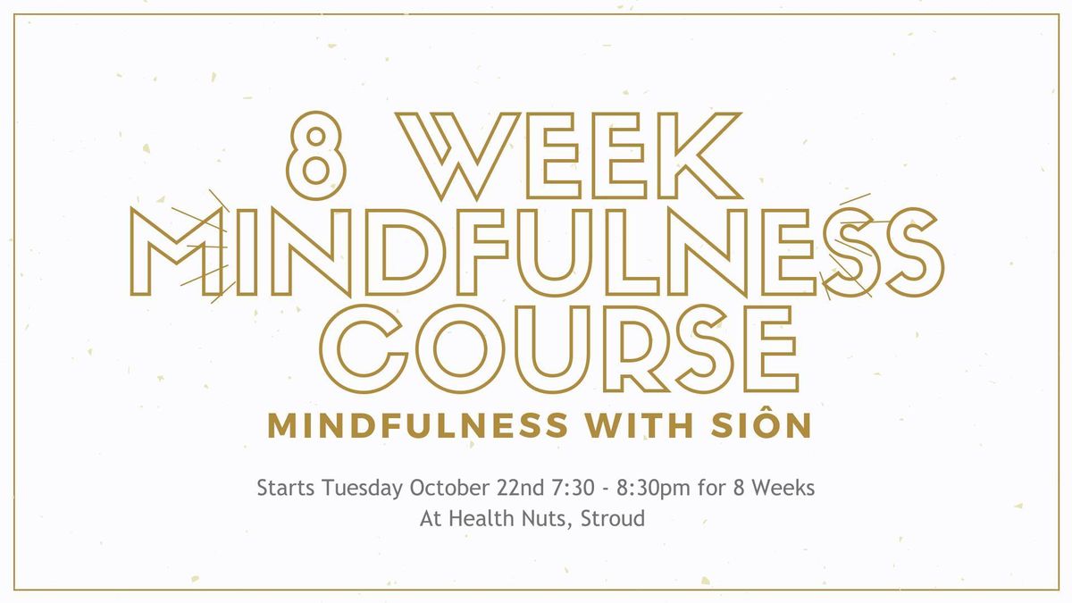 8 Week Mindfulness Course for Stress in Stroud