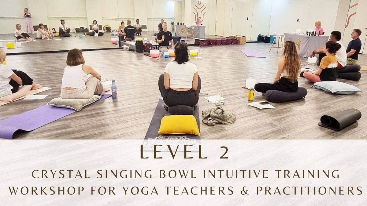 Level 2 -Crystal Singing Bowl Training Workshop for Yoga Teachers & Practitioners, Forster, 24 Nov