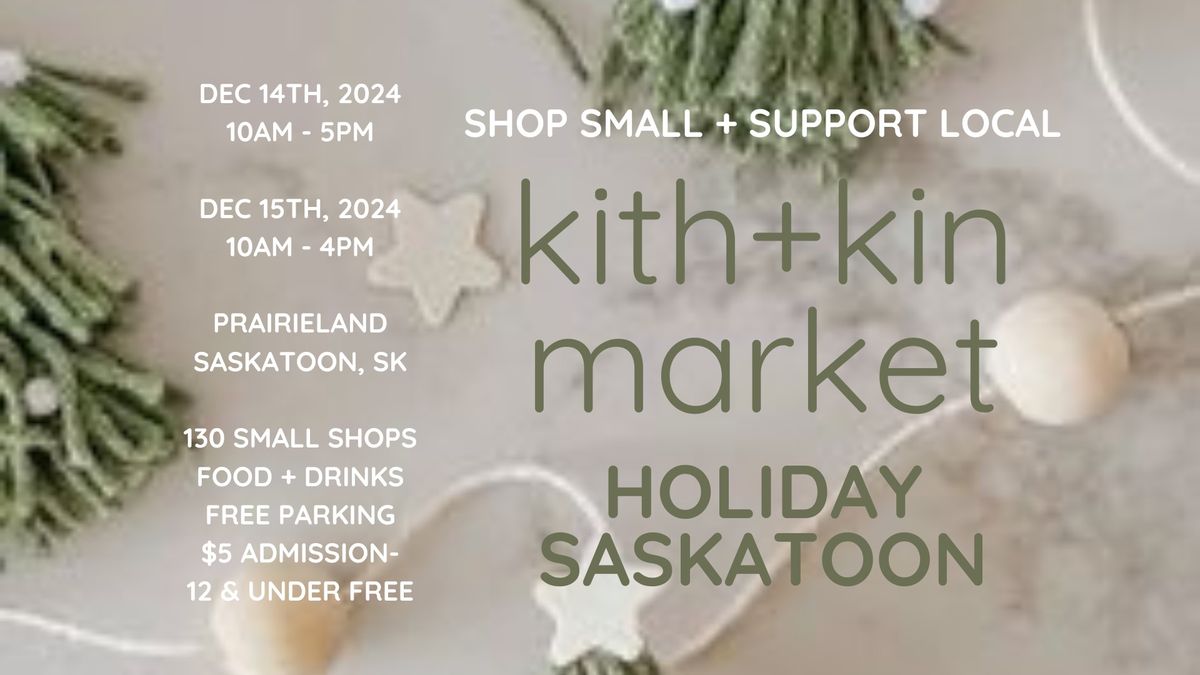 kith+kin market - Saskatoon Holiday