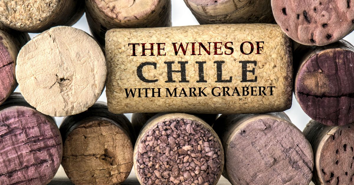 The Wines of Chile with Mark Grabert "The Wine Guy"