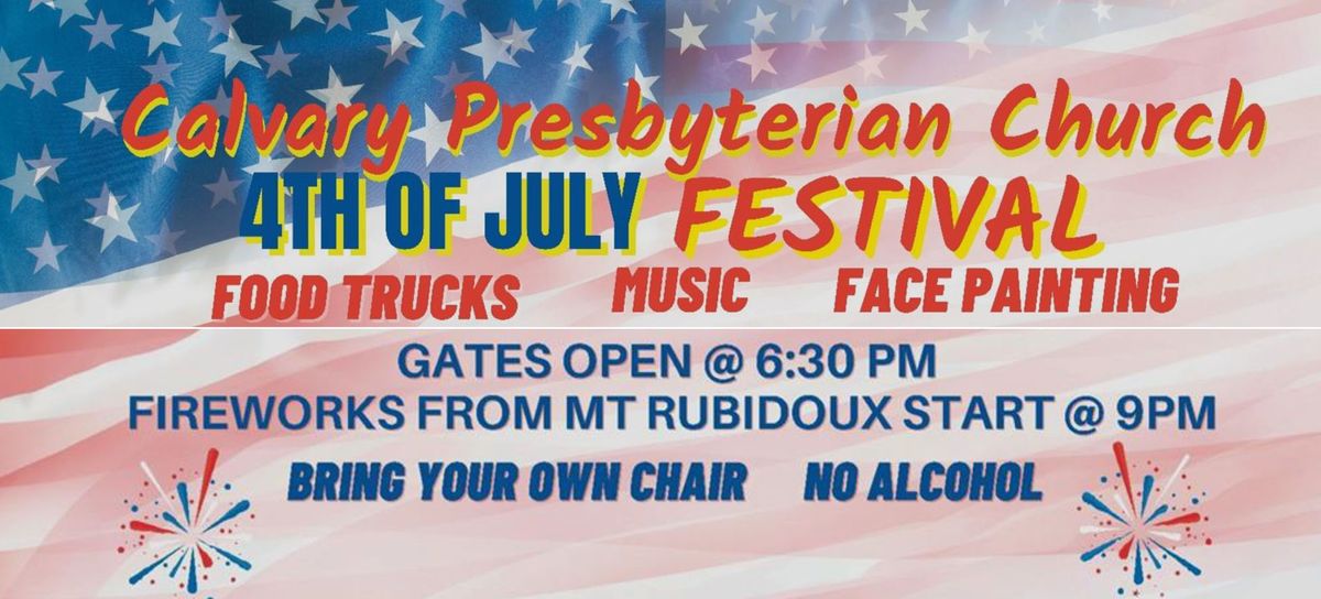 FOURTH OF JULY FESTIVAL  July 4, 2024   6:30 p.m. - 10 p.m.