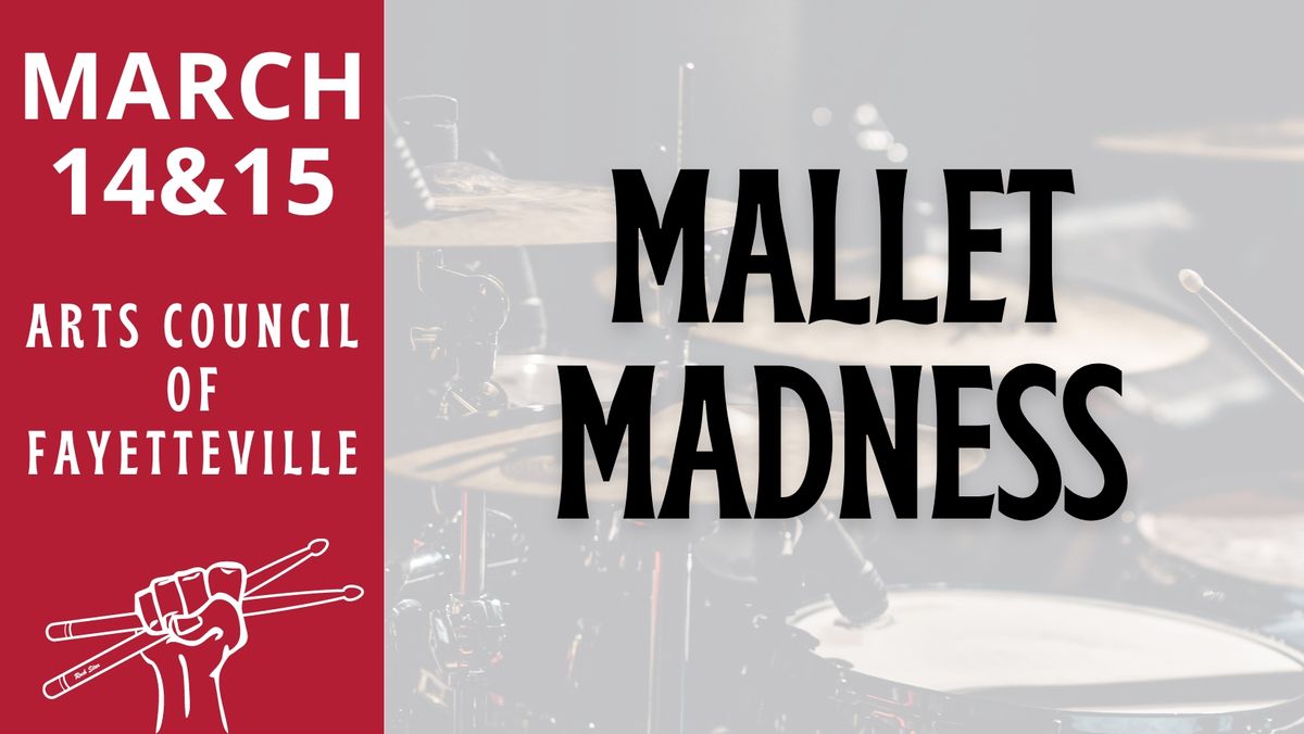 Mallet Madness