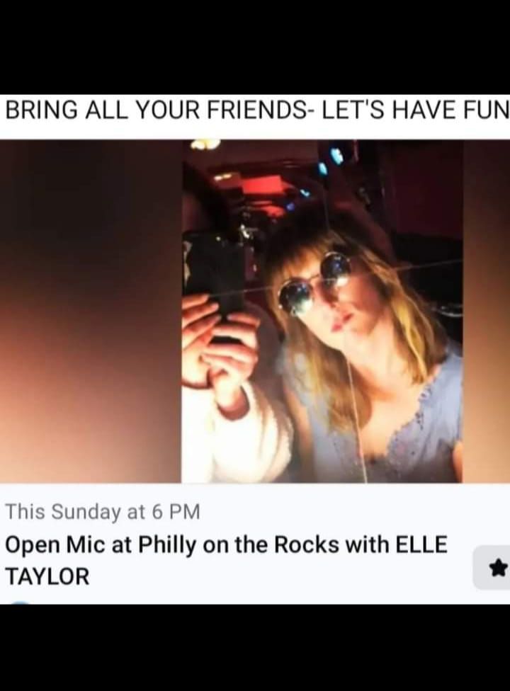 OPEN MIC with ELLE TAYLOR at Philly on the Rocks