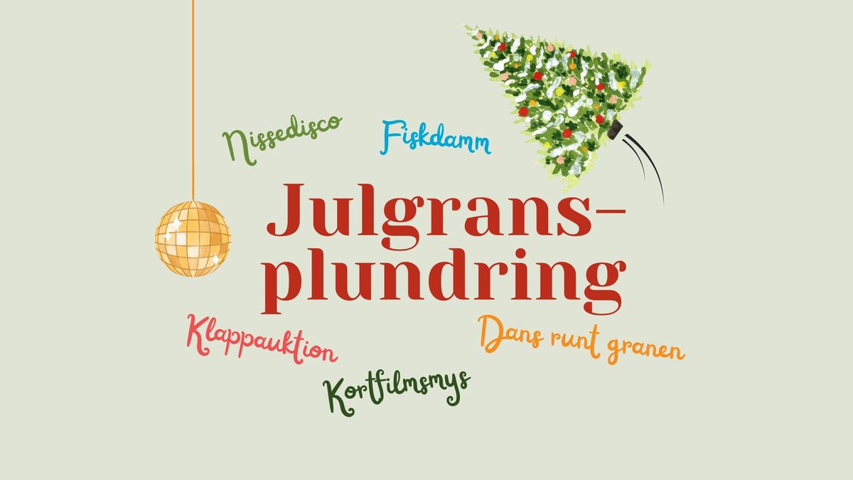 Julgransplundring - f\u00f6r alla sm\u00e5 nissar! 