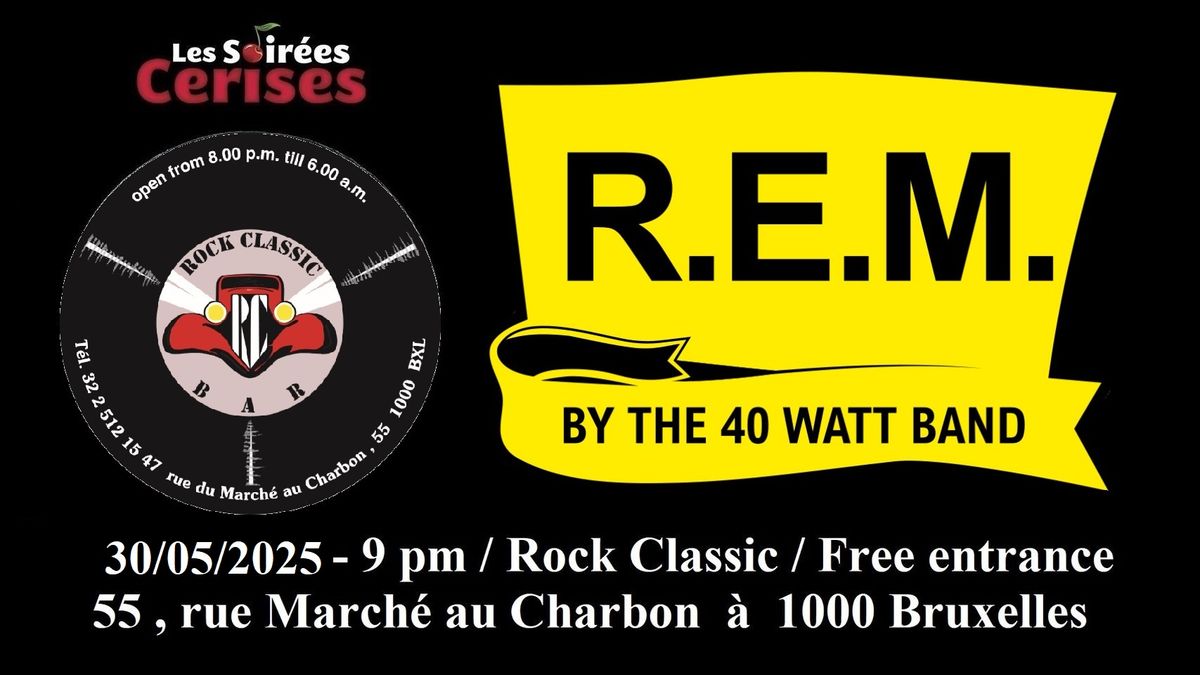 \ud83c\udf52 The 40 Watt Band (R.E.M. tribute band) @ ROCK CLASSIC - 30\/05\/2025