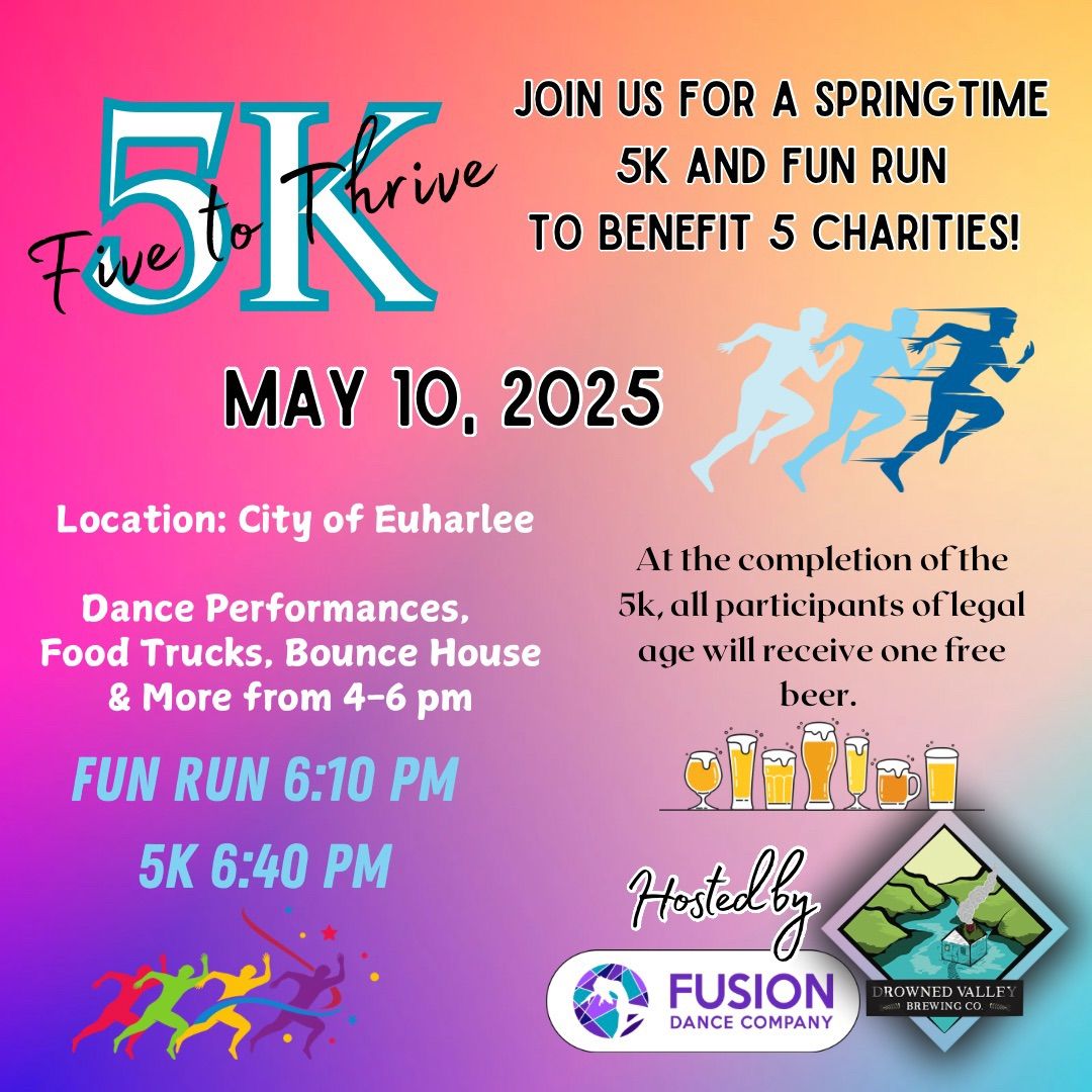 Five to Thrive 5k & Fun Run \ud83d\udc5f\ud83c\udf89