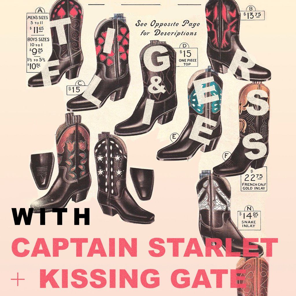 Tigers and Flies, Captain Starlet, Kissing Gate