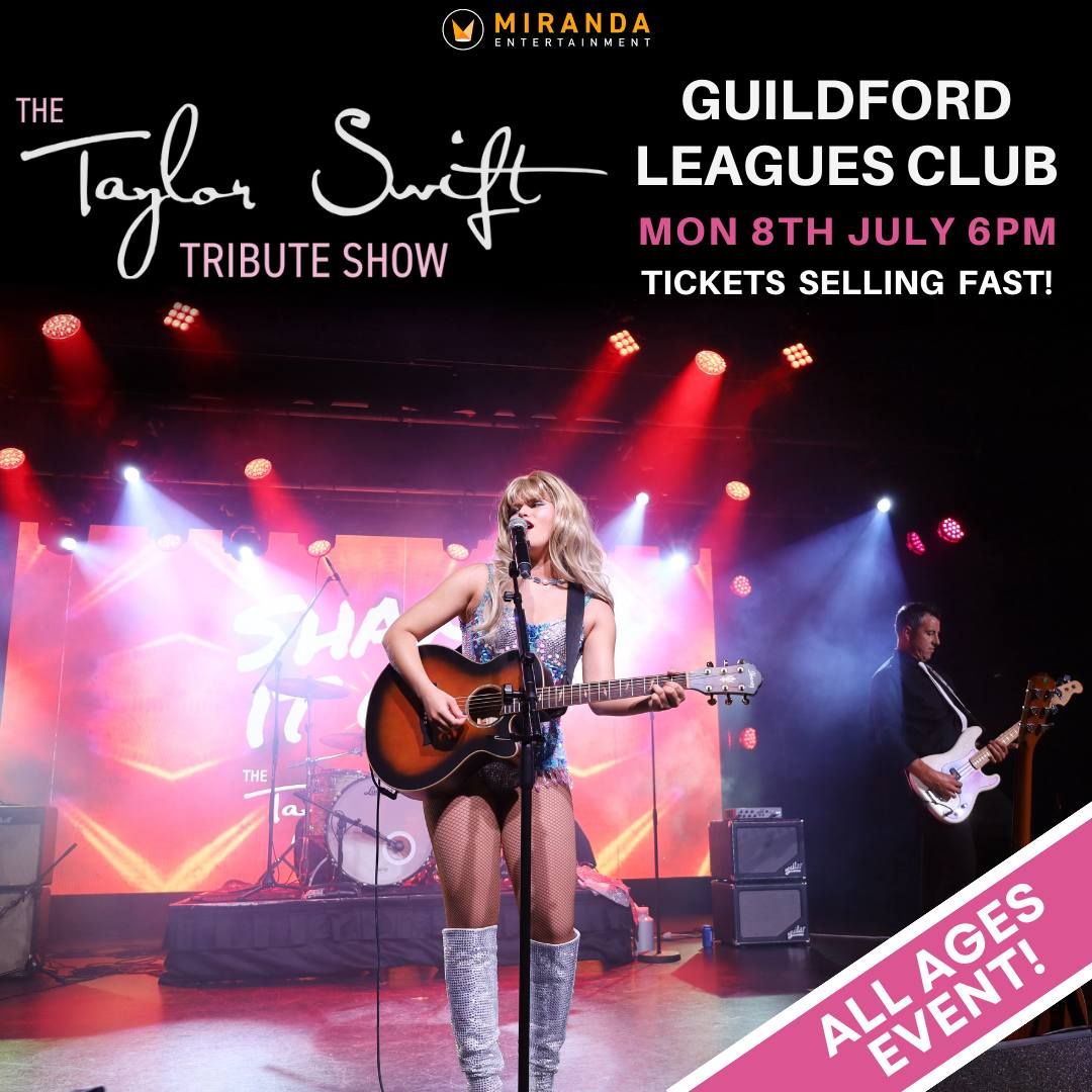 ALL AGES EVENT | GUILDFORD LEAGUES CLUB | SHAKE IT OFF THE TAYLOR SWIFT TRIBUTE SHOW