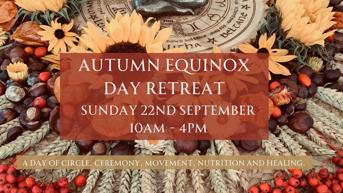 Autumn Equinox: Day Retreat