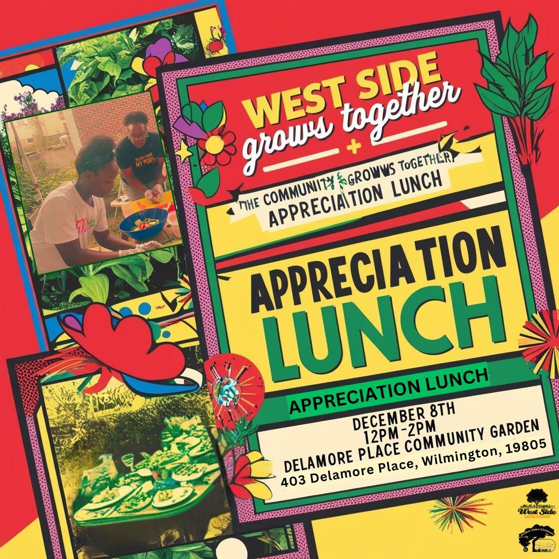 \ud83c\udf31 You're invited! West Side Grows Together Appreciation Lunch at Delamore Place Community Garden