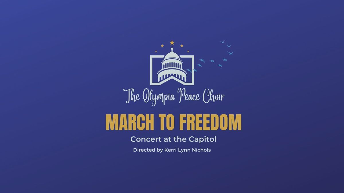 March to Freedom \u2014 Concert at the Capitol