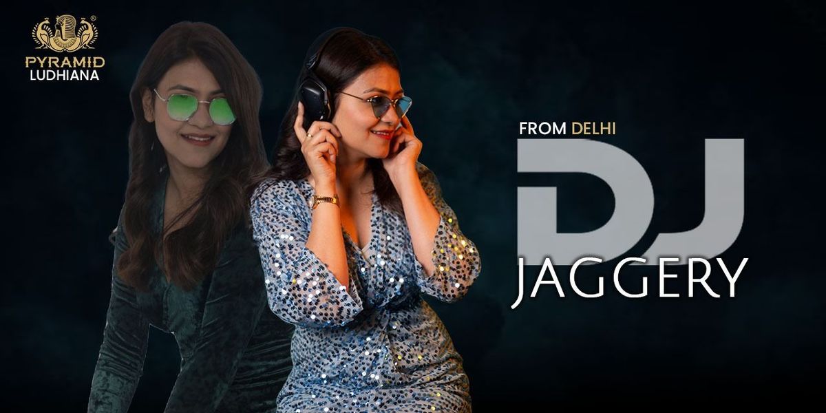 DJ JAGGERY PERFORMING LIVE IN PYRAMID LUDHIANA