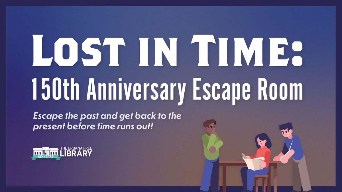 Lost in Time: 150th Anniversary Escape Room!