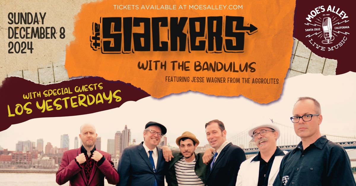 The Slackers w\/ Los Yesterdays + The Bandulus ft. Jesse Wagner (Aggrolites)