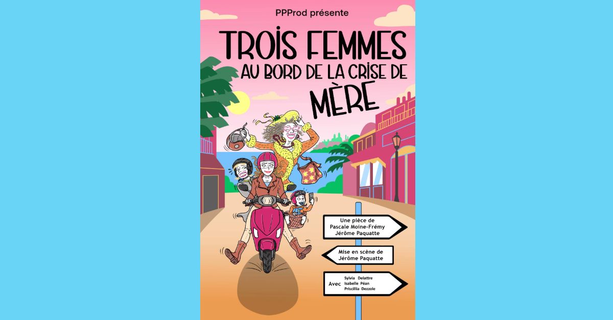 * Trois femmes au bord de la crise de m\u00e8re *