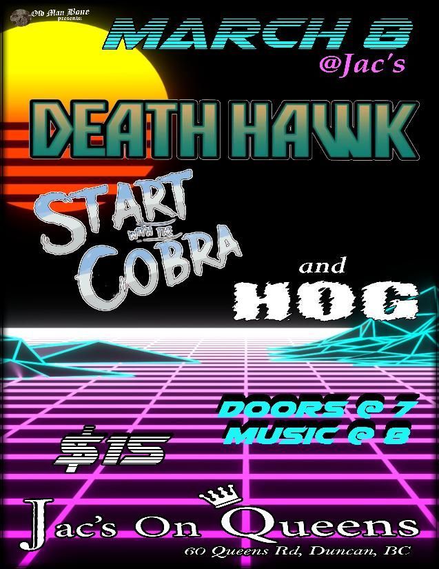 Death Hawk, Start with the Cobra, and HOG at Jac's