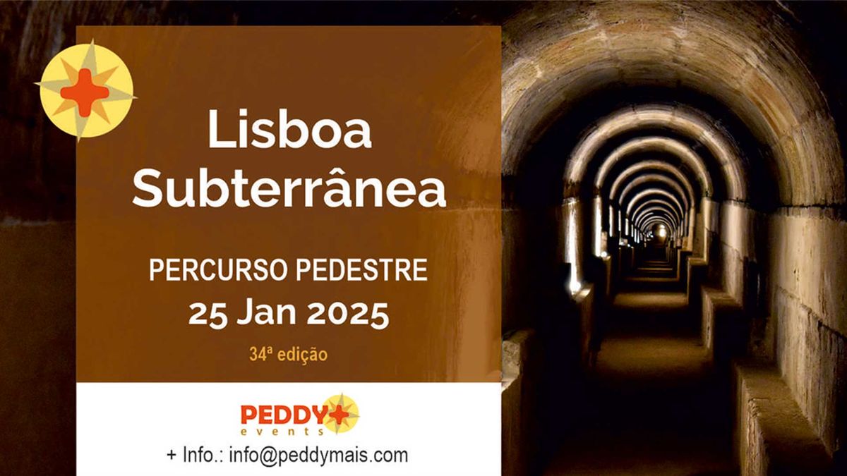 Percurso Pedestre "Lisboa Subterr\u00e2nea" (34\u00aa Edi\u00e7\u00e3o)