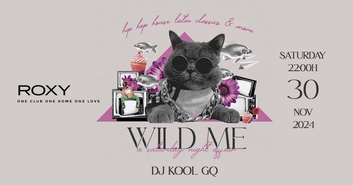 Wild Me DJ GQ